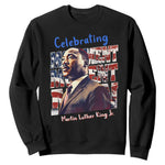 Martin Luther King Jr. Sweatshirt MLK Day Movement Moment Man Black Civil Rights