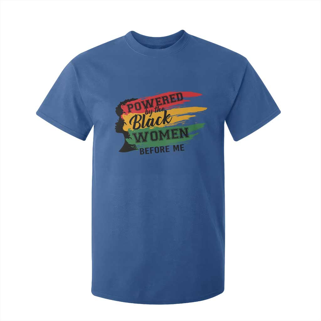 Powered By The Black Women Before Me T Shirt For Kid