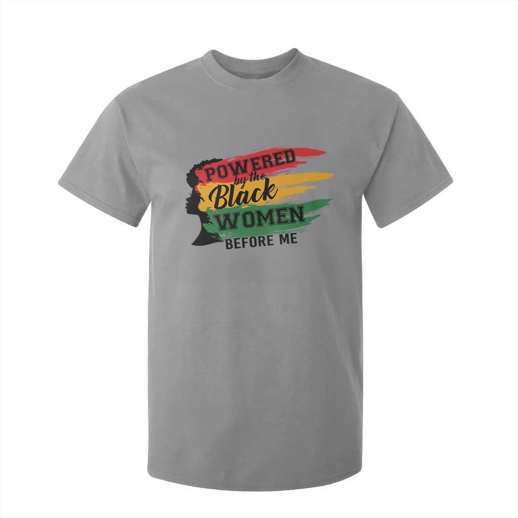 Powered By The Black Women Before Me T Shirt For Kid