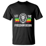 Juneteenth T Shirt Let The Freedom Begin African American Lion Melanin Pride