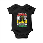 1865 Juneteenth Baby Onesie Because My Ancestors Weren't Free In 1776 African American