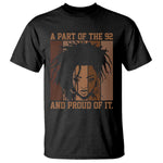 92 Percent Black Woman Power T Shirt A Part Of The 92% And Proud Of It - African Pride