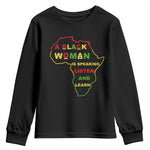 Black Pride Youth Sweatshirt A Black Woman Is Speaking Listen And Learn Africa Map - African Pride