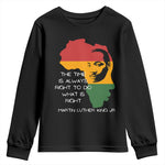 Martin Luther King Jr Youth Sweatshirt The Time Is Always Right To Do What Is Right MLK African Map - African Pride