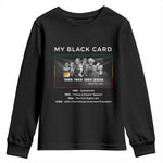 My Black Card Youth Sweatshirt African American Civil Rights Leaders Black History - African Pride
