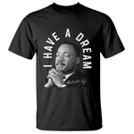 Martin Luther King Jr T Shirt I Have A Dream Black History Month MLK Day - African Pride