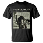 Black History Month Angela Davis T Shirt Raise Your Voice Feminist Human Rights - African Pride