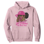 In October We Wear Pink Hoodie Black Women Breast Cancer Awareness - African Pride
