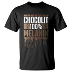 Funny Chocolit 100% T Shirt Melanin Black Pride African American
