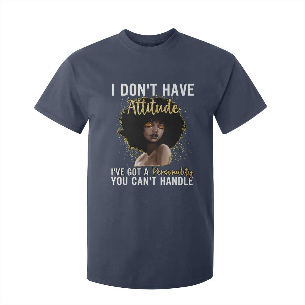 Proud Black African American T Shirt For Kid I Don't Have Attitude I've Got A Personality Afro Girl Glitter Print