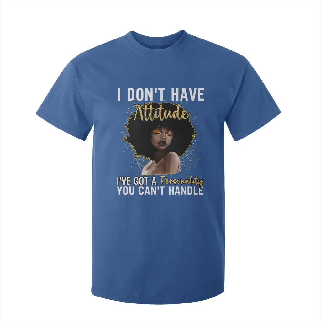 Proud Black African American T Shirt For Kid I Don't Have Attitude I've Got A Personality Afro Girl Glitter Print