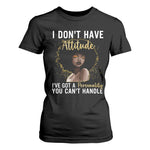 Proud Black African American T Shirt For Women I Don't Have Attitude I've Got A Personality Afro Girl Glitter Print