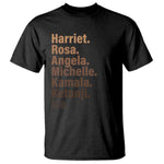 Melanin Black Pride T Shirt Harriet Rosa Angela Michelle Kamala Ketanji Me Black Leaders