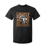 Lightly Melanated Hella Black T Shirt For Kid Melanin African Pride Map Black History