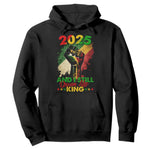 2025 And I Still Dream Like King Hoodie Martin Luther King Day Black History