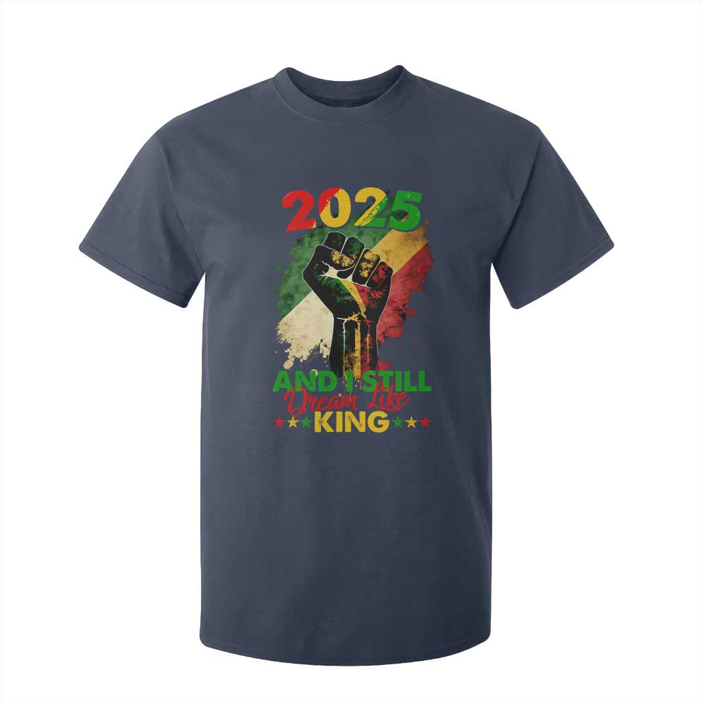 2025 And I Still Dream Like King T Shirt For Kid Martin Luther King Day Black History