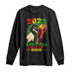 2025 And I Still Dream Like King Long Sleeve Shirt Martin Luther King Day Black History
