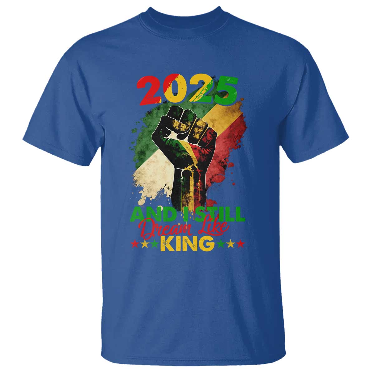 2025 And I Still Dream Like King T Shirt Martin Luther King Day Black History