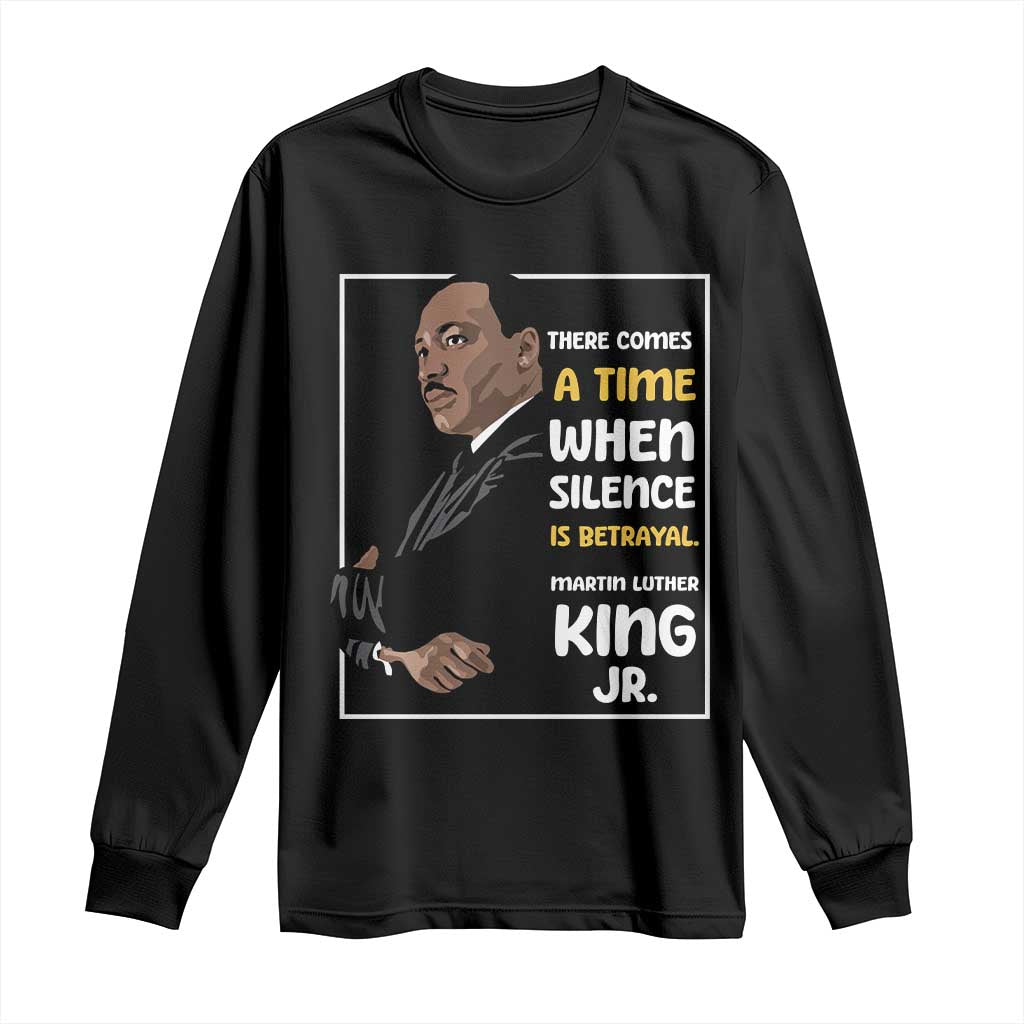 Martin Luther King Jr Inspirational Quotes Long Sleeve Shirt There