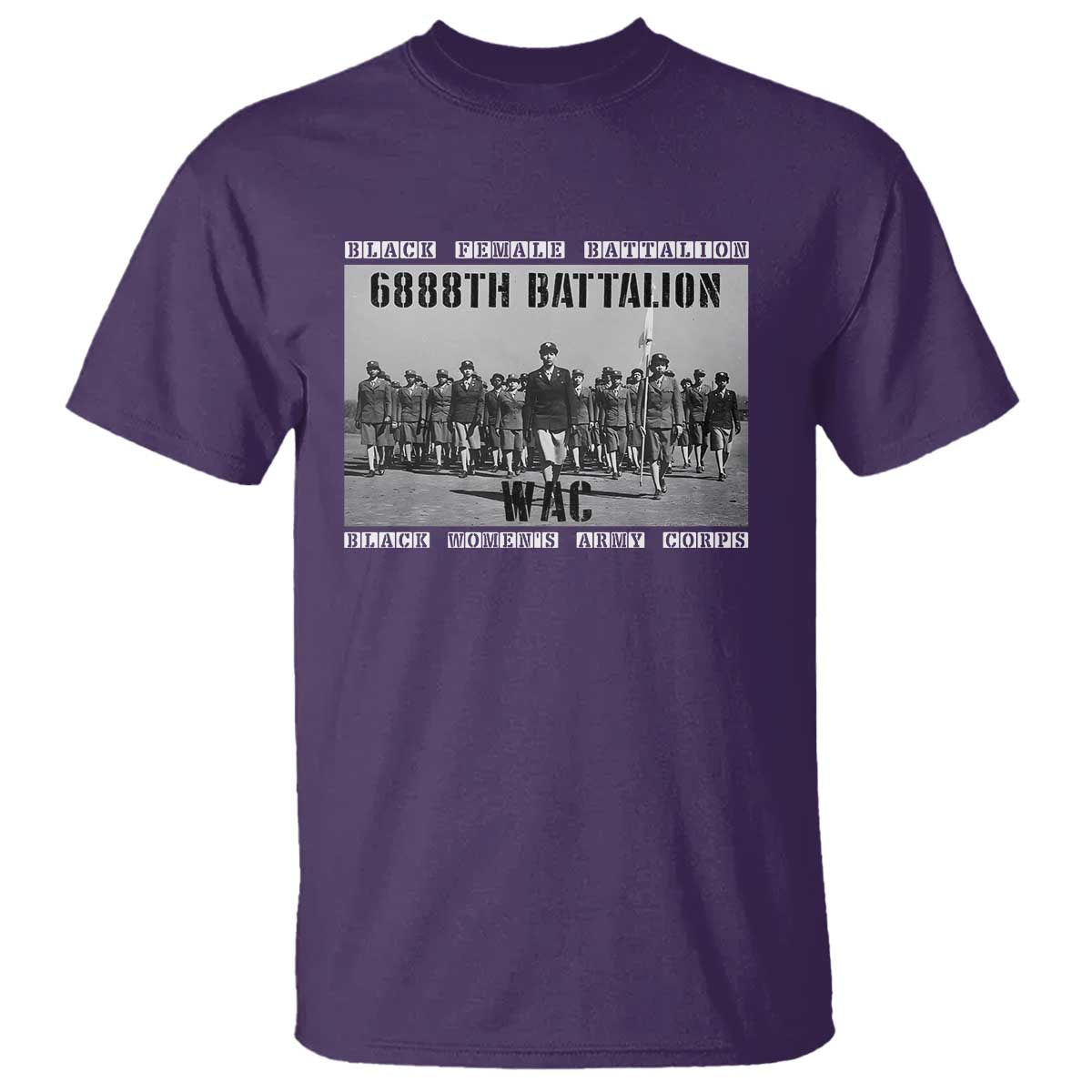 6888th Battalion T Shirt Black Female Battalion WAC Women's Army Corps Black History