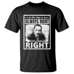 The Time Is Always Right To Do What Is Right T Shirt Martin Luther King MLK Quote