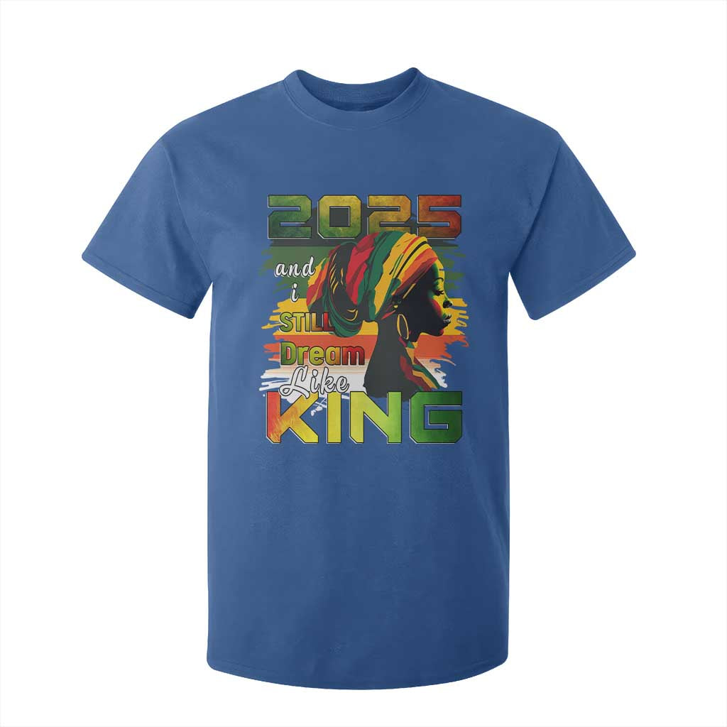 2025 And I Still Dream Like King T Shirt For Kid MLK Martin Luther King Day