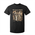 The Black Cowboys Nat Love Isom Dart Bill Pickett T Shirt For Kid African American Cowboy Legend