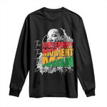 Martin Luther King Jr Long Sleeve Shirt Celebrating The Movement Moment The Man