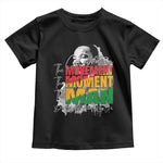 Martin Luther King Jr Toddler T Shirt Celebrating The Movement Moment The Man