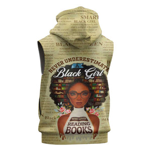 Personalized Black Girl African Sleeveless Hoodie Never Underestimate A Book Lover - African Pride
