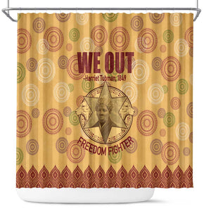We Out 1849 African-American Shower Curtain Harriet Tubman