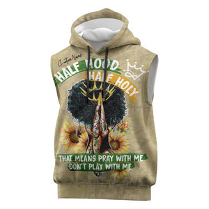 Personalized African Women Sleeveless Hoodie Half Hood Half Holy - African Pride