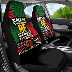 Black AF Professional AF But Will Knuck If You Car Seat Cover African Pride