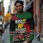 Black AF Professional AF But Will Knuck If You Long Sleeve Shirt African Pride