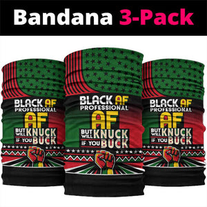Black AF Professional AF But Will Knuck If You Neck Gaiter African Pride DT02