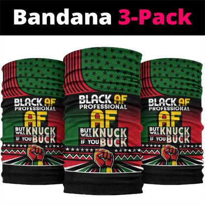 Black AF Professional AF But Will Knuck If You Neck Gaiter African Pride DT02