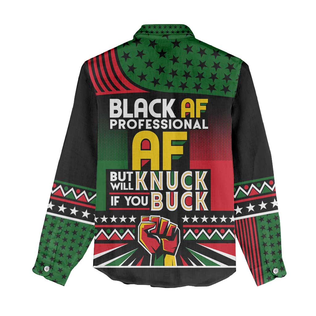 Black AF Professional AF But Will Knuck If You Women Casual Shirt African Pride DT02