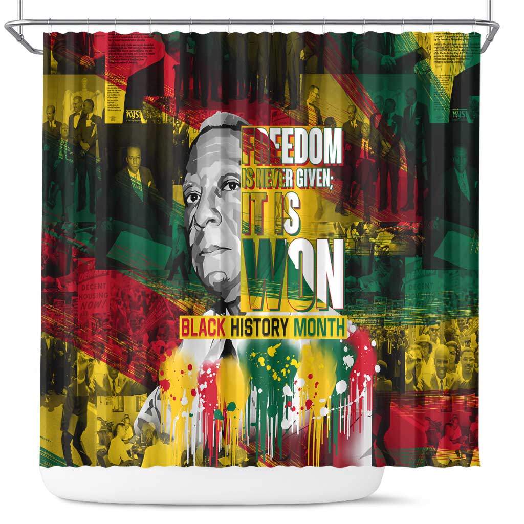 Freedom Is Never Given It Is Won Shower Curtain Asa Philip Randolph