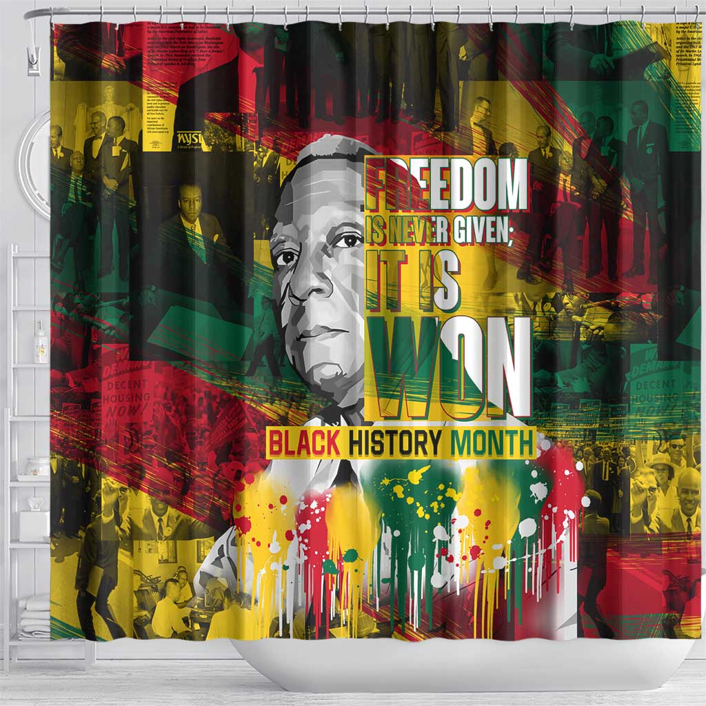 Freedom Is Never Given It Is Won Shower Curtain Asa Philip Randolph