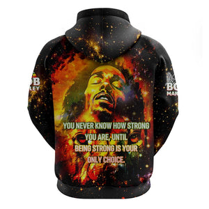 Bob King Of Reggae Rastafari Lion Hoodie You Never Know How Strong You Are