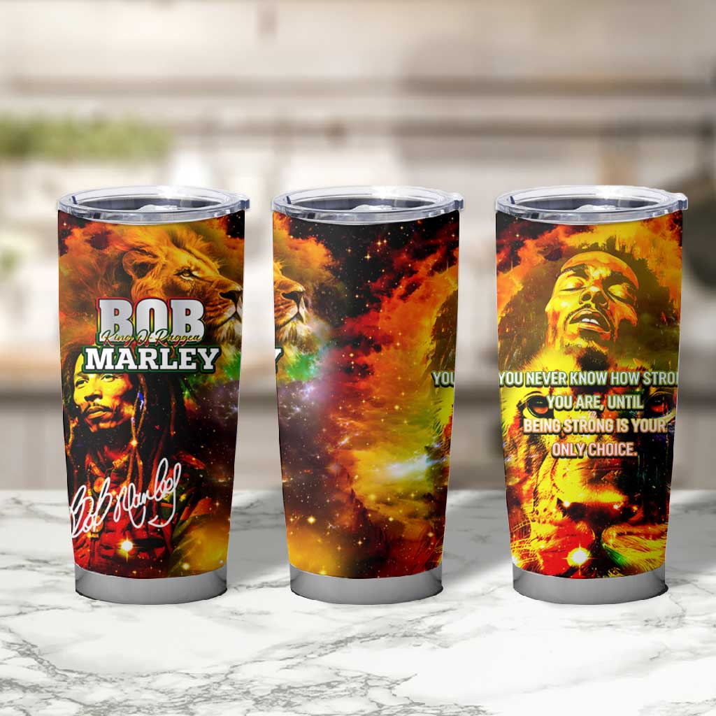 Bob King Of Reggae Rastafari Lion Tumbler Cup You Never Know How Strong You Are