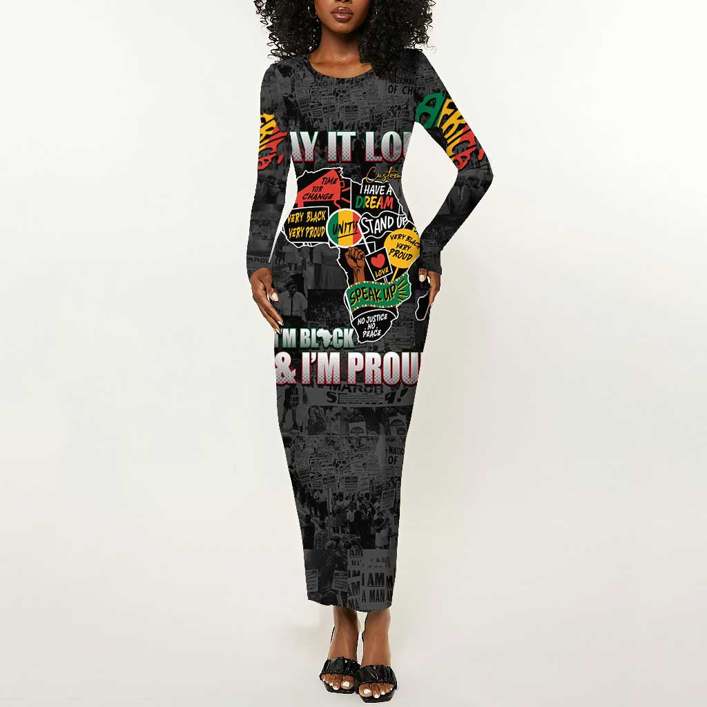 I'm Black and I'm Proud - Personalized African Long Sleeve Bodycon Dress DT02