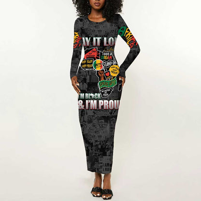 I'm Black and I'm Proud - Personalized African Long Sleeve Bodycon Dress DT02