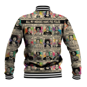 All My Heroes Have FBI Files Baseball Jacket Civil Rights Leaders DT02