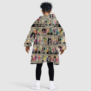 All My Heroes Have FBI Files KId Wearable Blanket Hoodie Civil Rights Leaders