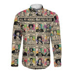 All My Heroes Have FBI Files Long Sleeve Button Shirt Civil Rights Leaders