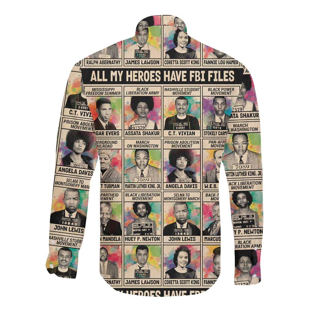 All My Heroes Have FBI Files Long Sleeve Button Shirt Civil Rights Leaders