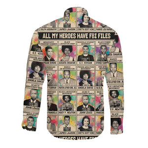 All My Heroes Have FBI Files Long Sleeve Button Shirt Civil Rights Leaders