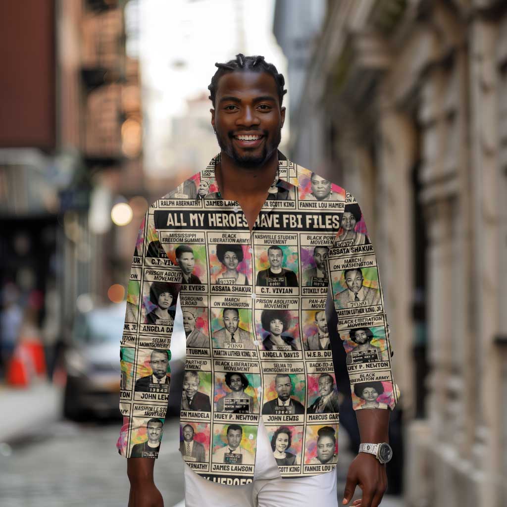 All My Heroes Have FBI Files Long Sleeve Button Shirt Civil Rights Leaders