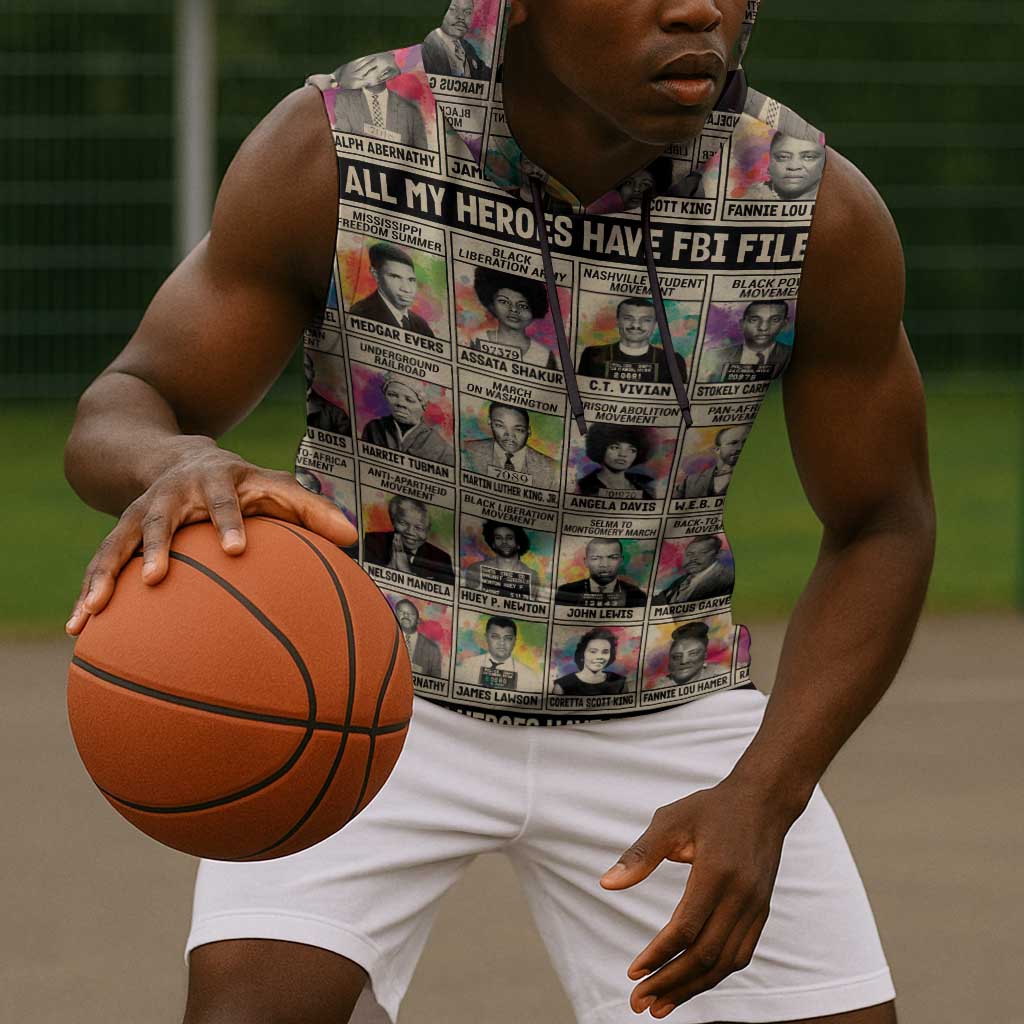All My Heroes Have FBI Files Sleeveless Hoodie Civil Rights Leaders - African Pride